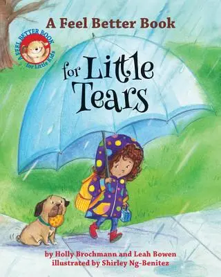 A Feel Better Book for Little Tears (Jobbulást segítő könyv kis könnyeknek) - A Feel Better Book for Little Tears