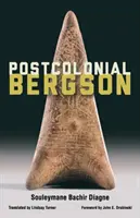 Posztkoloniális Bergson - Postcolonial Bergson