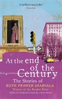 A század végén - Ruth Prawer Jhabvala történetei - At the End of the Century - The stories of Ruth Prawer Jhabvala