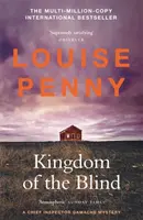 A vakok királysága - (Gamache főfelügyelő rejtélye 14. könyv) - Kingdom of the Blind - (A Chief Inspector Gamache Mystery Book 14)