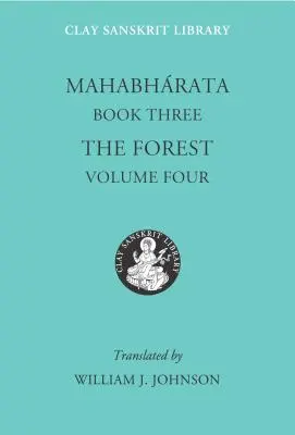 Mahábhárata harmadik könyve (4. kötet): Az erdő - Mahabharata Book Three (Volume 4): The Forest