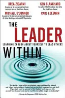 A belső vezető, A belső vezető - Eleget tanulni magadról ahhoz, hogy másokat is vezess - Leader Within, The - Learning Enough About Yourself to Lead Others