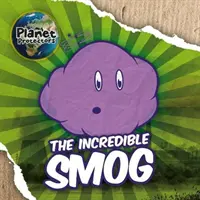 A hihetetlen szmog - The Incredible Smog