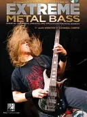 Extreme Metal Bass: Essential Techniques, Concepts, and Applications for Metal Bassists (Extrém metál basszusgitárosok alapvető technikái, fogalmai és alkalmazásai) - Extreme Metal Bass: Essential Techniques, Concepts, and Applications for Metal Bassists