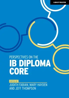 Az Ib diploma magjának perspektívái - Perspectives on the Ib Diploma Core