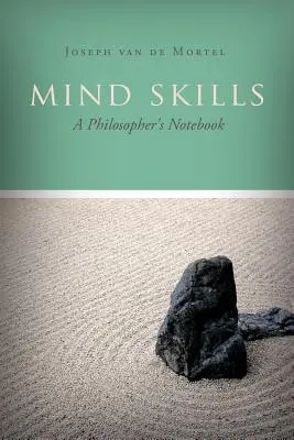 Mind Skills: Egy filozófus jegyzetfüzete - Mind Skills: A Philosopher's Notebook