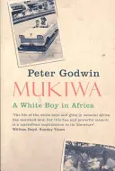 Mukiwa - Egy fehér fiú Afrikában - Mukiwa - A White Boy in Africa