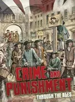 Bűn és bűnhődés az idők során - Crime and Punishment Through the Ages