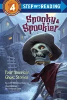 Kísérteties és kísértetiesebb: Négy amerikai kísértettörténet - Spooky & Spookier: Four American Ghost Stories