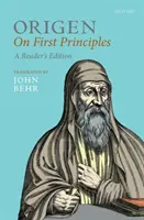 Origenes: Az első elvekről, olvasói kiadás - Origen: On First Principles, Reader's Edition