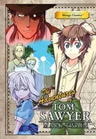 Manga klasszikusok Tom Sawyer kalandjai - Manga Classics Adventures of Tom Sawyer