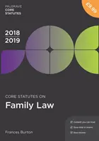 Családjogi alapszabályok 2018-19 - Core Statutes on Family Law 2018-19