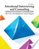 Szándékos interjúkészítés és tanácsadás: Az ügyfél fejlődésének elősegítése a multikulturális társadalomban - Intentional Interviewing and Counseling: Facilitating Client Development in a Multicultural Society