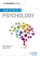 My Revision Notes: AQA GCSE (9-1) Pszichológia - My Revision Notes: AQA GCSE (9-1) Psychology