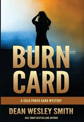 Burn Card: A Cold Poker Gang Mystery