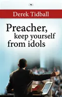 Prédikátor, tartsd magad távol a bálványoktól - Preacher, Keep Yourself from Idols