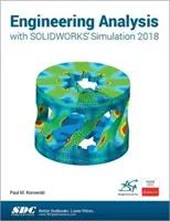 Mérnöki elemzés a Solidworks Simulation 2018 segítségével - Engineering Analysis with Solidworks Simulation 2018