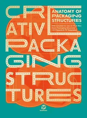 A csomagolási struktúrák anatómiája: Kreatív csomagolási struktúrák - Anatomy of Packing Structures: Creative Packaging Structures