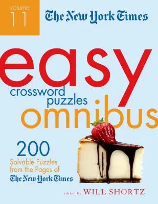 The New York Times Easy Crossword Puzzle Omnibus, 11. kötet: 200 megoldható rejtvény a New York Times oldaláról - The New York Times Easy Crossword Puzzle Omnibus, Volume 11: 200 Solvable Puzzles from the Pages of the New York Times