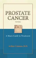 Prosztatarák: A diagnózistól a kezelésig - Prostate Cancer: From Diagnosis to Treatment