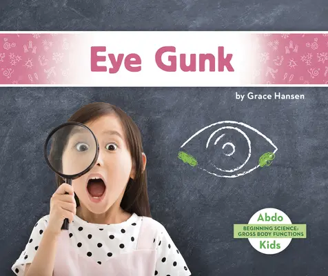 Szem mocsok - Eye Gunk