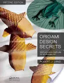 Origami Design Secrets: Matematikai módszerek egy ősi művészethez - Origami Design Secrets: Mathematical Methods for an Ancient Art