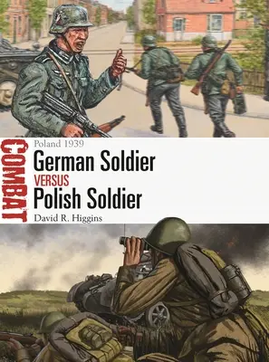 Német katona vs. lengyel katona: Lengyelország 1939 - German Soldier Vs Polish Soldier: Poland 1939