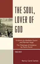 A lélek, Isten szerelmese - The Soul, Lover of God