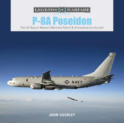 P-8A Poseidon: Az amerikai haditengerészet legújabb tengerészeti járőr- és tengeralattjáró-ellenes repülőgépe - P-8A Poseidon: The US Navy's Newest Maritime Patrol & Antisubmarine Aircraft