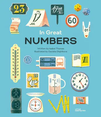 In Great Numbers: Hogyan alakítják a számok a világot, amelyben élünk - In Great Numbers: How Numbers Shape the World We Live in