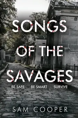 A vademberek dalai - Songs Of The Savages