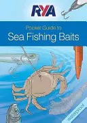 RYA Pocket Guide to Sea Fishing Baits (RYA zsebkalauz a tengeri horgászathoz) - RYA Pocket Guide to Sea Fishing Baits