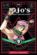 Jojo bizarr kalandjai: rész: 2. rész - Csatahajlam, Vol. 3, 3 - Jojo's Bizarre Adventure: Part 2--Battle Tendency, Vol. 3, 3