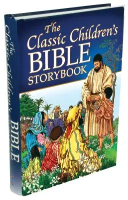 A klasszikus gyermekbibliai mesekönyv - The Classic Children's Bible Storybook