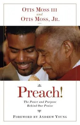 Kázání! Síla a smysl našich chval - Preach!: The Power and Purpose Behind Our Praise