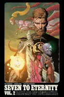 Seven to Eternity 2. kötet - Seven to Eternity Volume 2