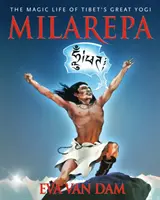 Milarepa: A nagy tibeti jógi varázslatos élete - Milarepa: The Magic Life of Tibet's Great Yogi