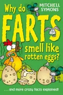 Miért van olyan szaga a fingnak, mint a záptojásnak? - Why Do Farts Smell Like Rotten Eggs?