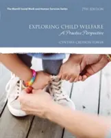 A gyermekjólét felfedezése: Gyakorlati perspektíva - Exploring Child Welfare: A Practice Perspective