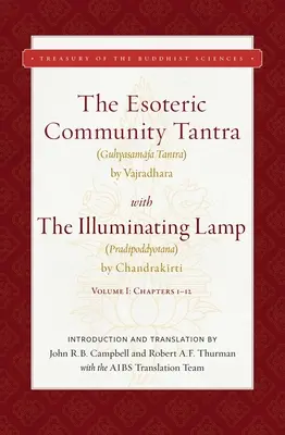 Az Ezoterikus Közösség Tantra a világító lámpával: I. kötet: 1-12. fejezet - The Esoteric Community Tantra with the Illuminating Lamp: Volume I: Chapters 1-12