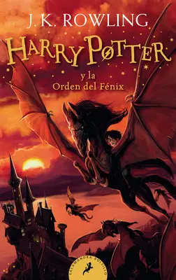 Harry Potter Y La Orden del Fnix / Harry Potter és a Főnix Rendje = Harry Potter and the Order of the Phoenix (Harry Potter és a Főnix Rendje) - Harry Potter Y La Orden del Fnix / Harry Potter and the Order of the Phoenix = Harry Potter and the Order of the Phoenix