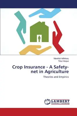 Termésbiztosítás - biztonsági háló a mezőgazdaságban - Crop Insurance - A Safety-Net in Agriculture