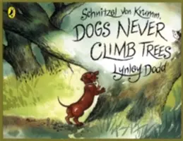 Schnitzel Von Krumm, A kutyák sosem másznak fára - Schnitzel Von Krumm, Dogs Never Climb Trees