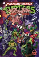 Tini mutáns nindzsa teknőcök kalandjai 13. kötet - Teenage Mutant Ninja Turtles Adventures Volume 13