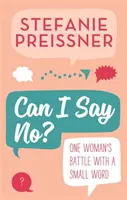 Can I Say No? - Egy nő harca egy kis szóval - Can I Say No? - One Woman's Battle with a Small Word