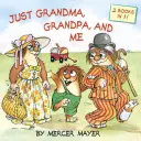 Jen babička, dědeček a já (Little Critter) - Just Grandma, Grandpa, and Me (Little Critter)