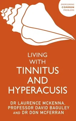 Élet a fülzúgással és a hiperakuszisszal - Living with Tinnitus and Hyperacusis