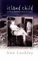 Szigeti gyermek - Életem Skokholmon R. M. Lockley-val - Island Child - My Life on Skokholm with R. M. Lockley