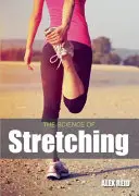 A nyújtás tudománya - The Science of Stretching