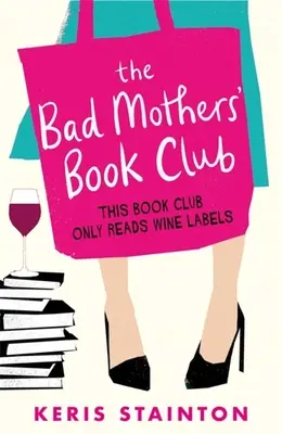 A rossz anyák könyvklubja - The Bad Mothers' Book Club